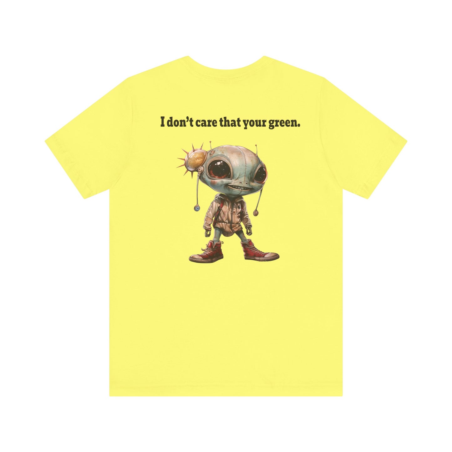I don't care that your grey - Unisex Jersey Short Sleeve Tee