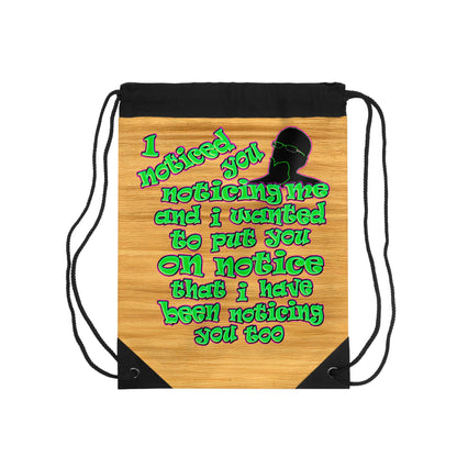 noticed you noticing - Drawstring Bag (butterscotch wood finish)