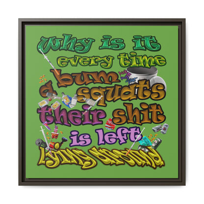 the bum's shit - framed canvas art (green)