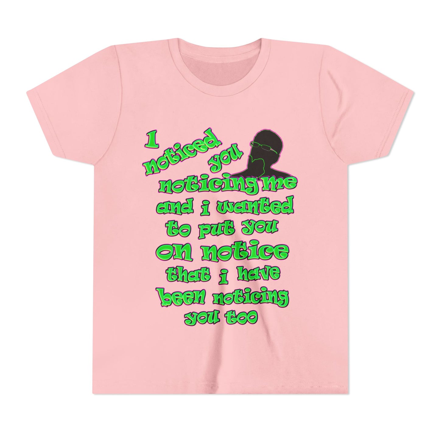 noticed you noticing - Youth Short Sleeve Tee