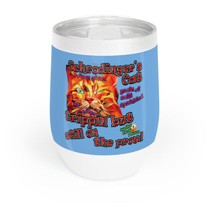 schrodinger's cat - Chill Wine Tumbler (light blue)