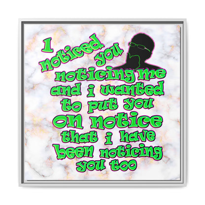 noticed you noticing - framed canvas art (white marble)