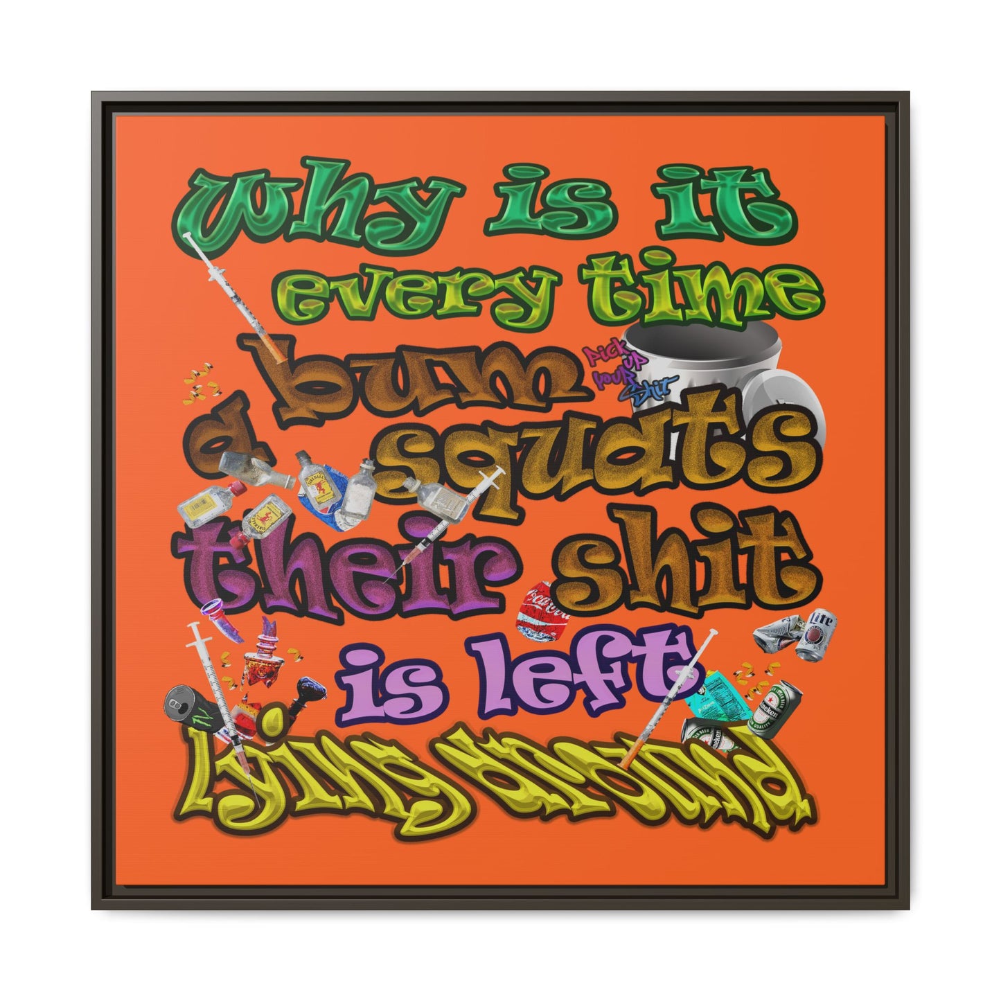 the bum's shit - framed canvas art (orange)