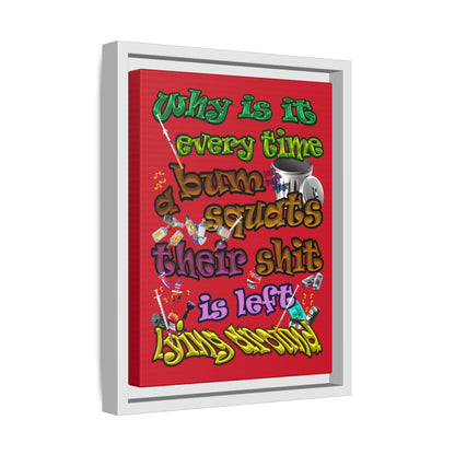 the bum's shit - framed canvas art (dark red)