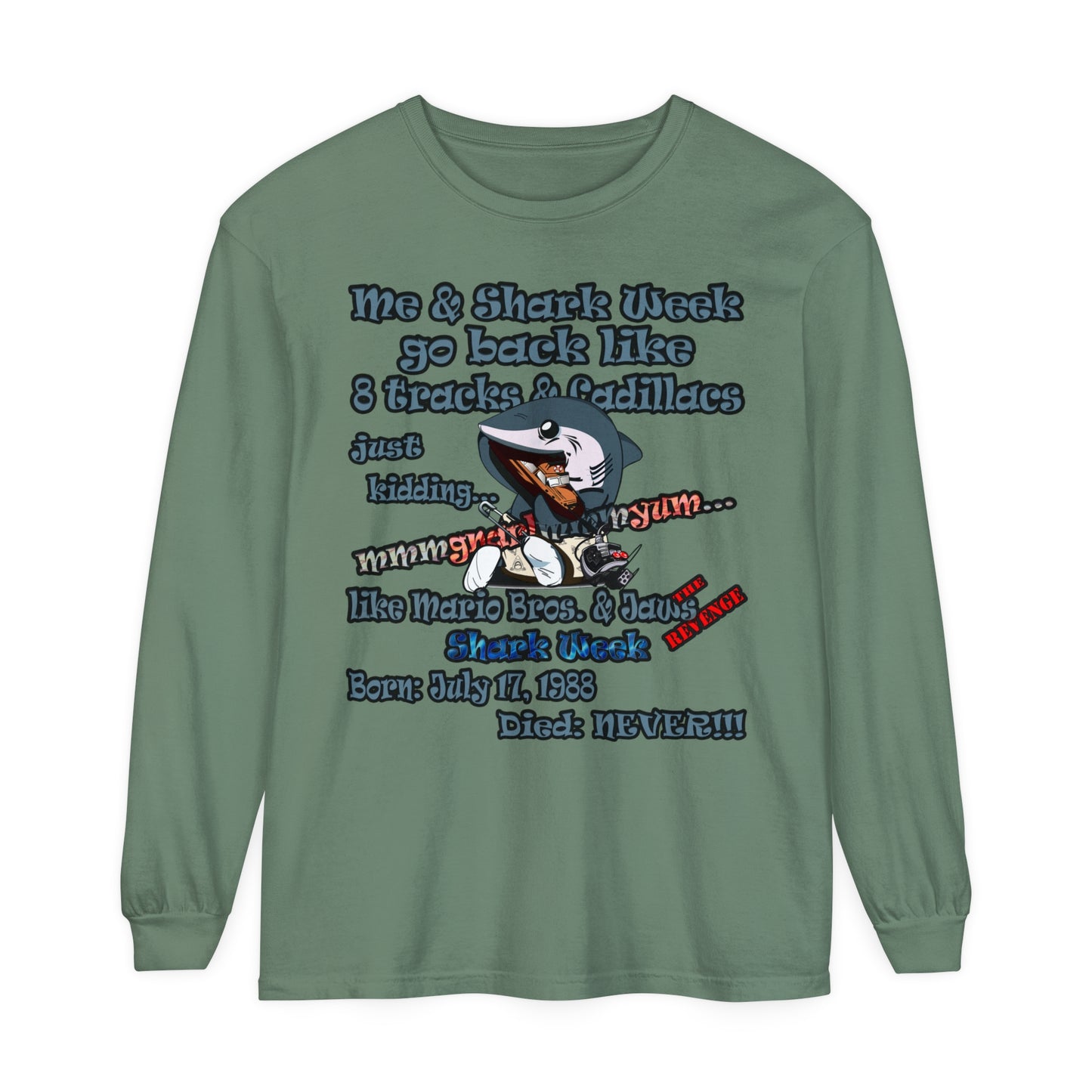 shark week - Unisex Garment-dyed Long Sleeve T-Shirt