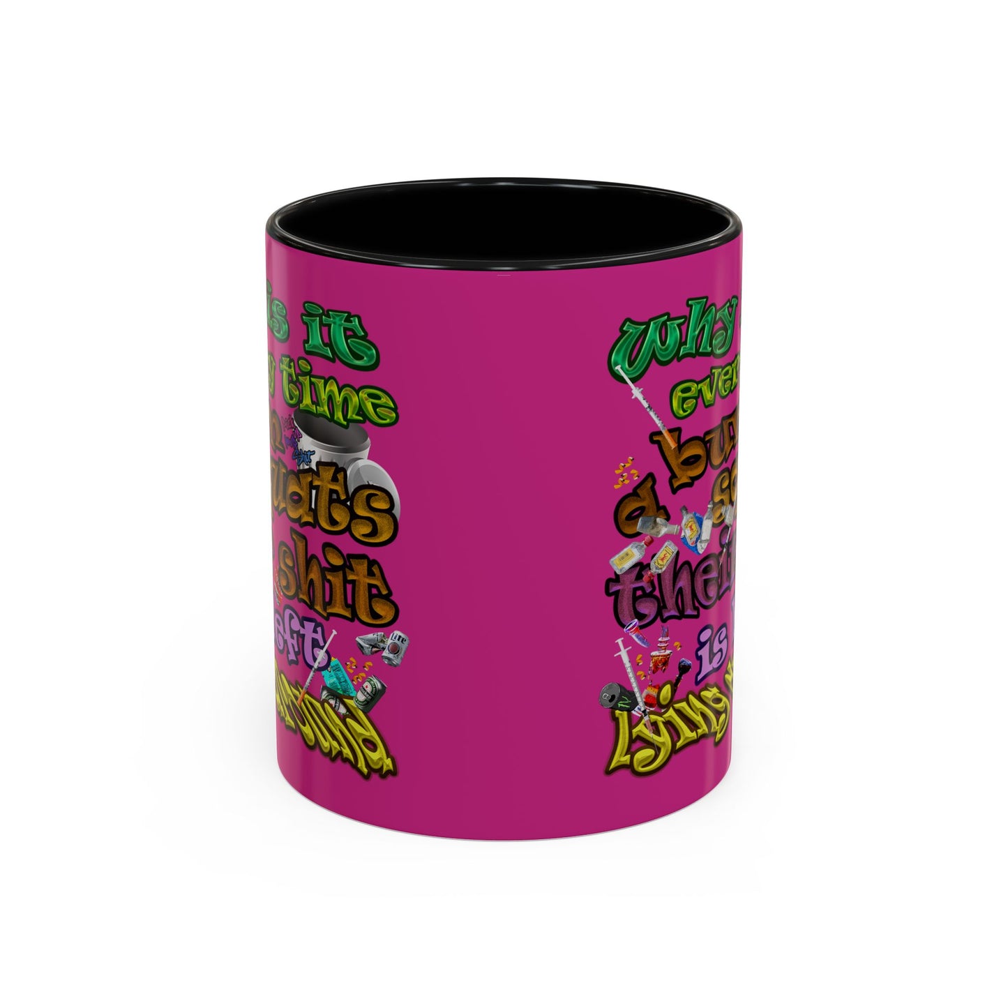 the bum's shit - Accent Mug (pink)
