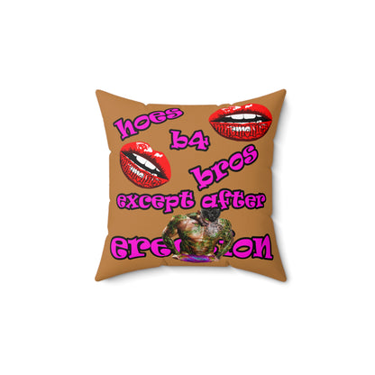 hoes b4 bros - Spun Polyester Square Pillow - (light brown)