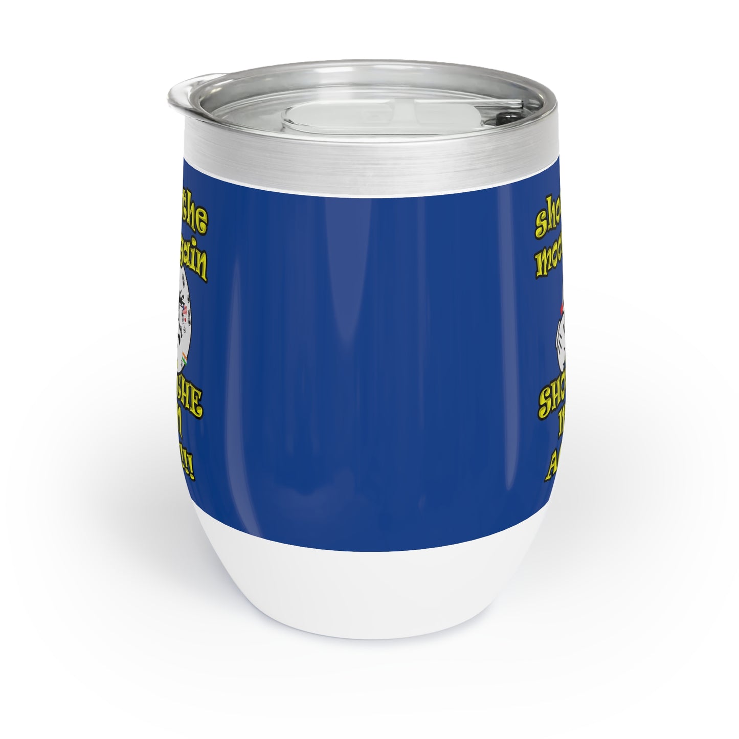 shoot the moon again - Chill Wine Tumbler (dark blue)