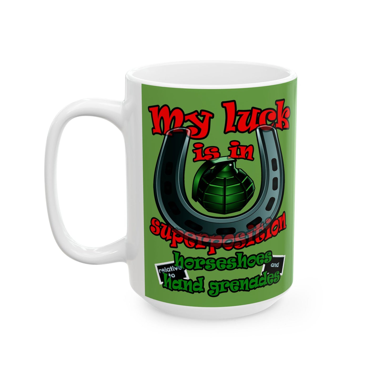my luck - White Mug (green)