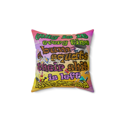 the bum's shit - Faux Suede Square Pillow - (color blur)