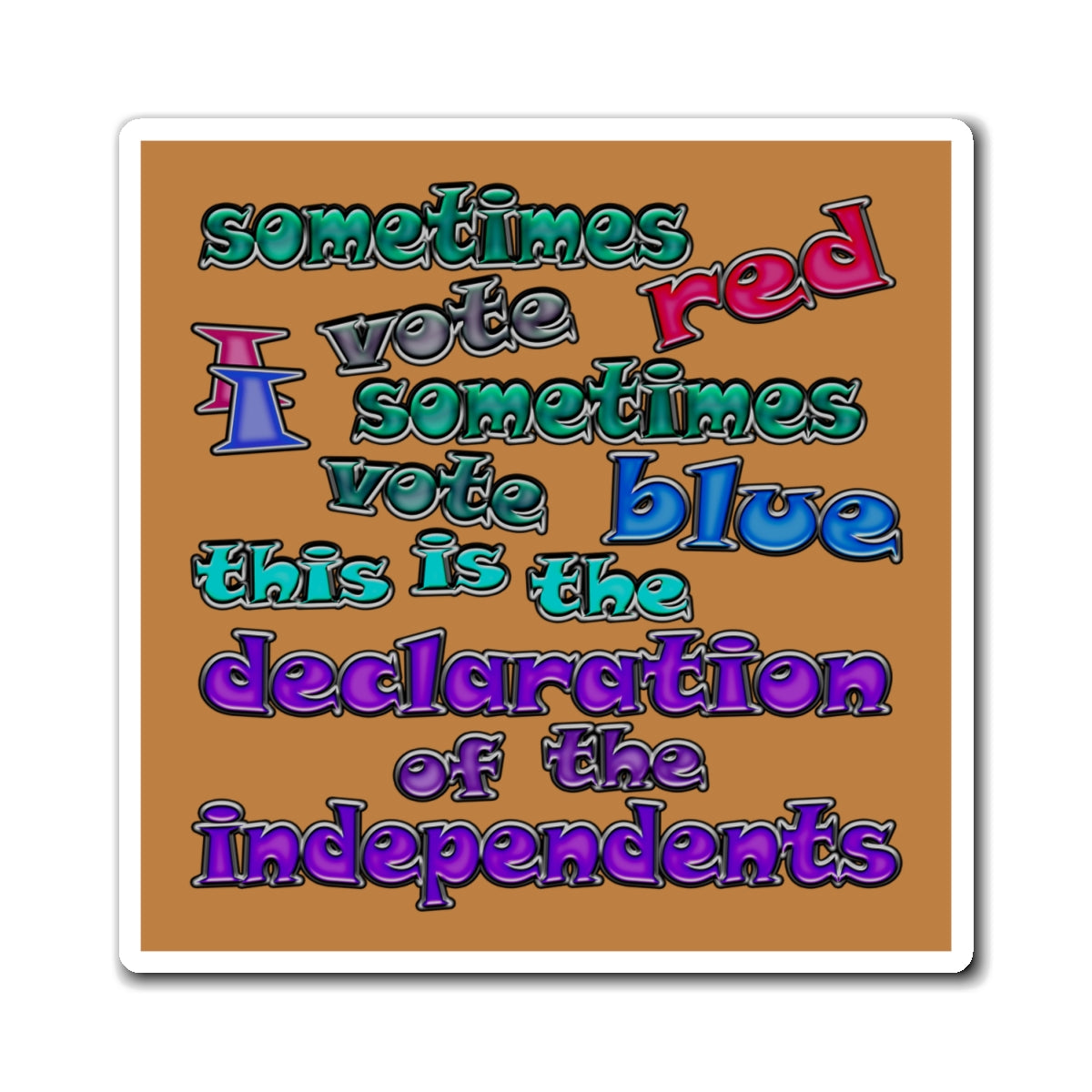 declaration of the independents - Magnets - (light brown)