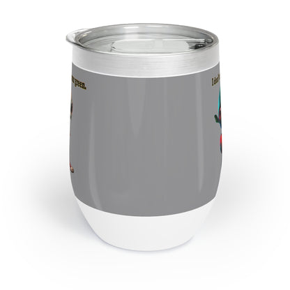 I don't care that your grey - Chill Wine Tumbler (grey)