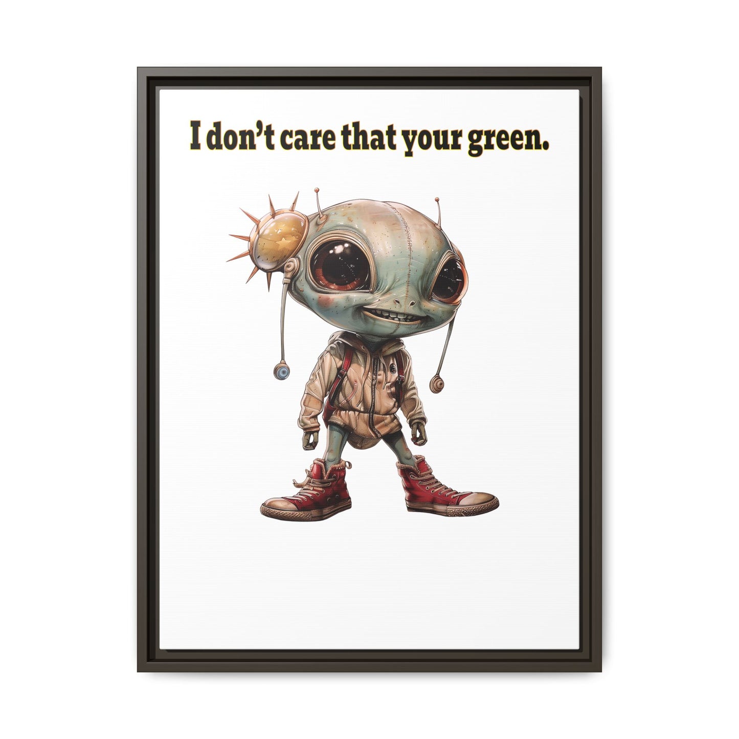 I don't care that your green - framed canvas art