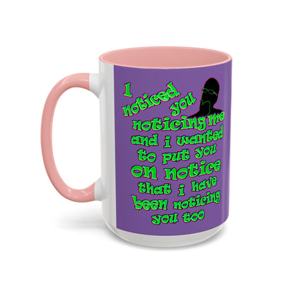 noticed you noticing - Accent Mug (light purple)