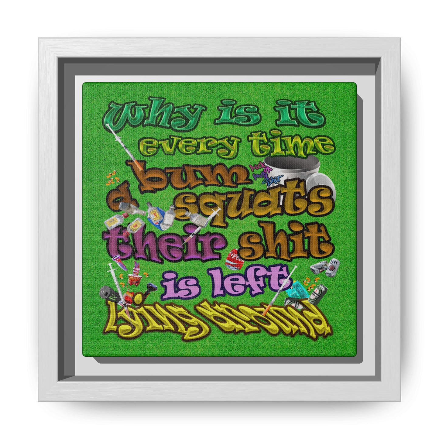 the bum's shit - framed canvas art (green turf)