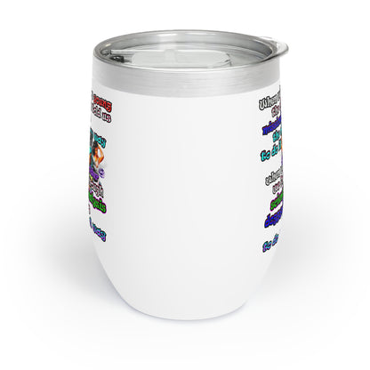doggystyle - Chill Wine Tumbler