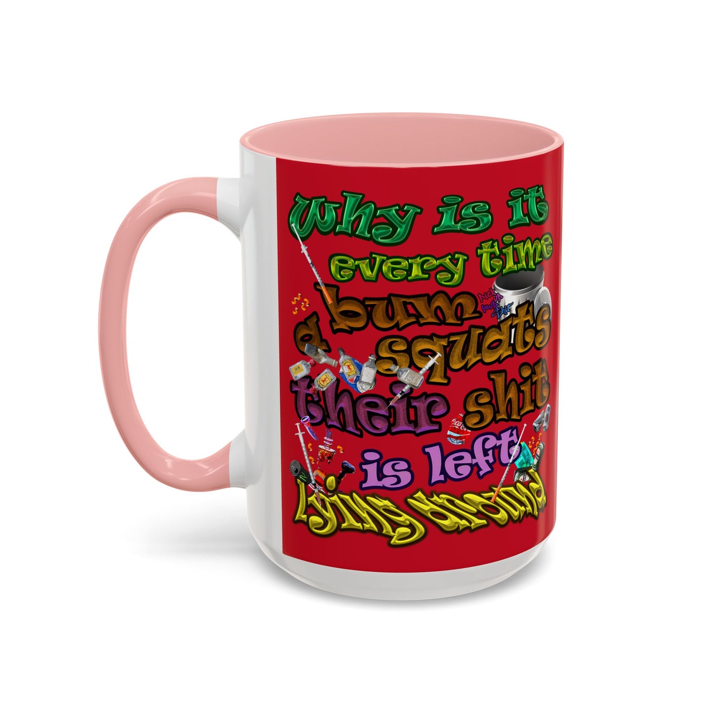 the bum's shit - Accent Mug (dark red)
