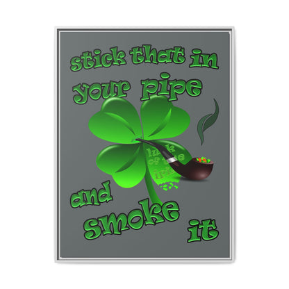 stick that in your pipe and smoke it - framed canvas art (dark grey)