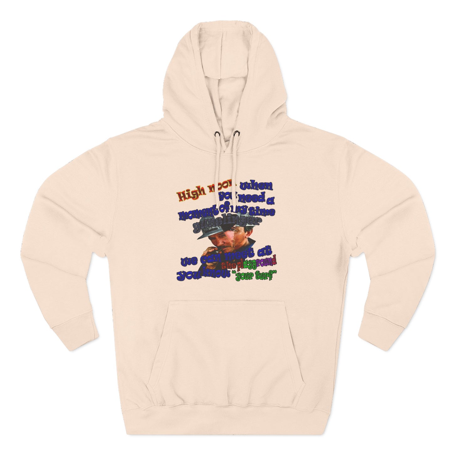 high noon - Three-Panel Fleece Hoodie