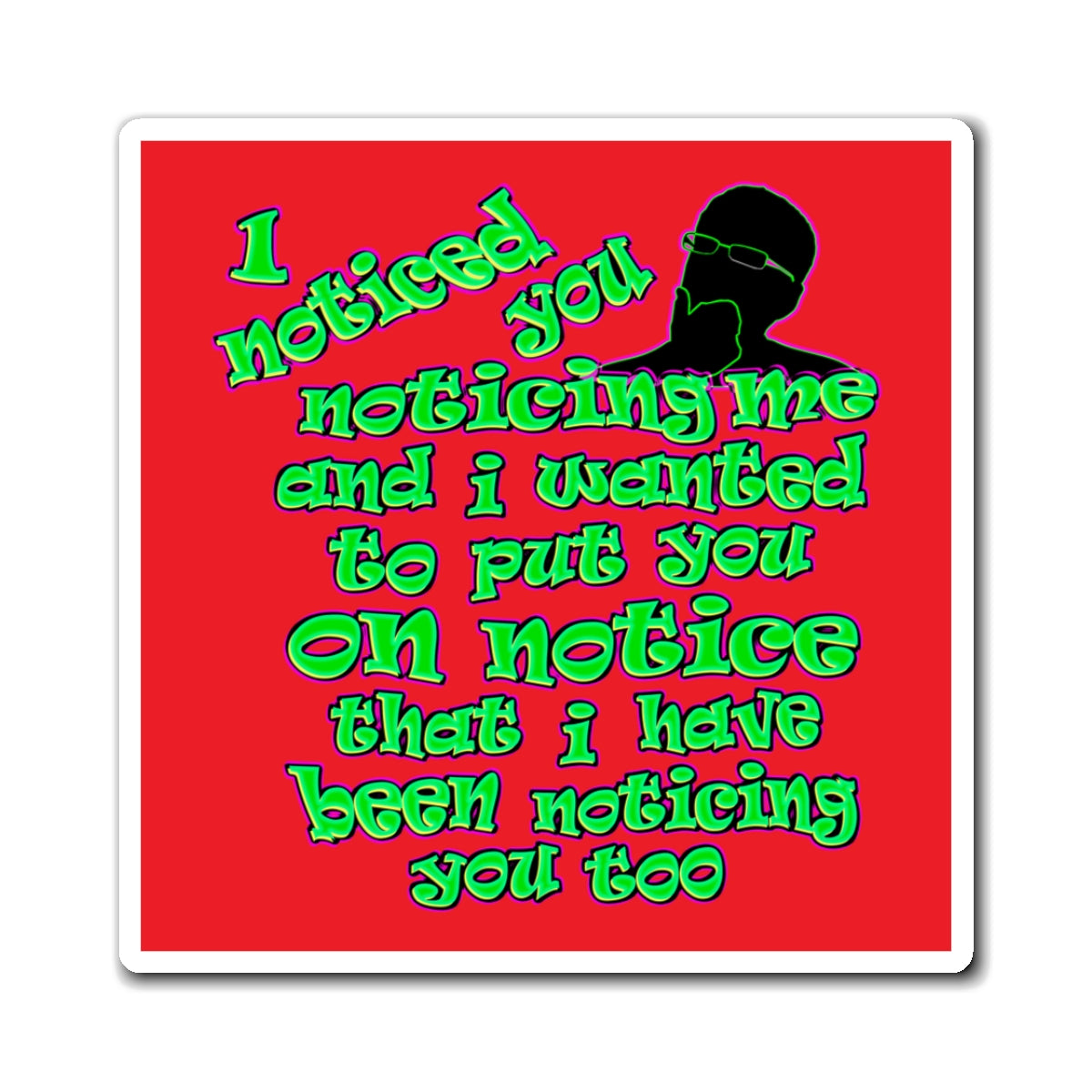 noticed you noticing - Magnets - (red)