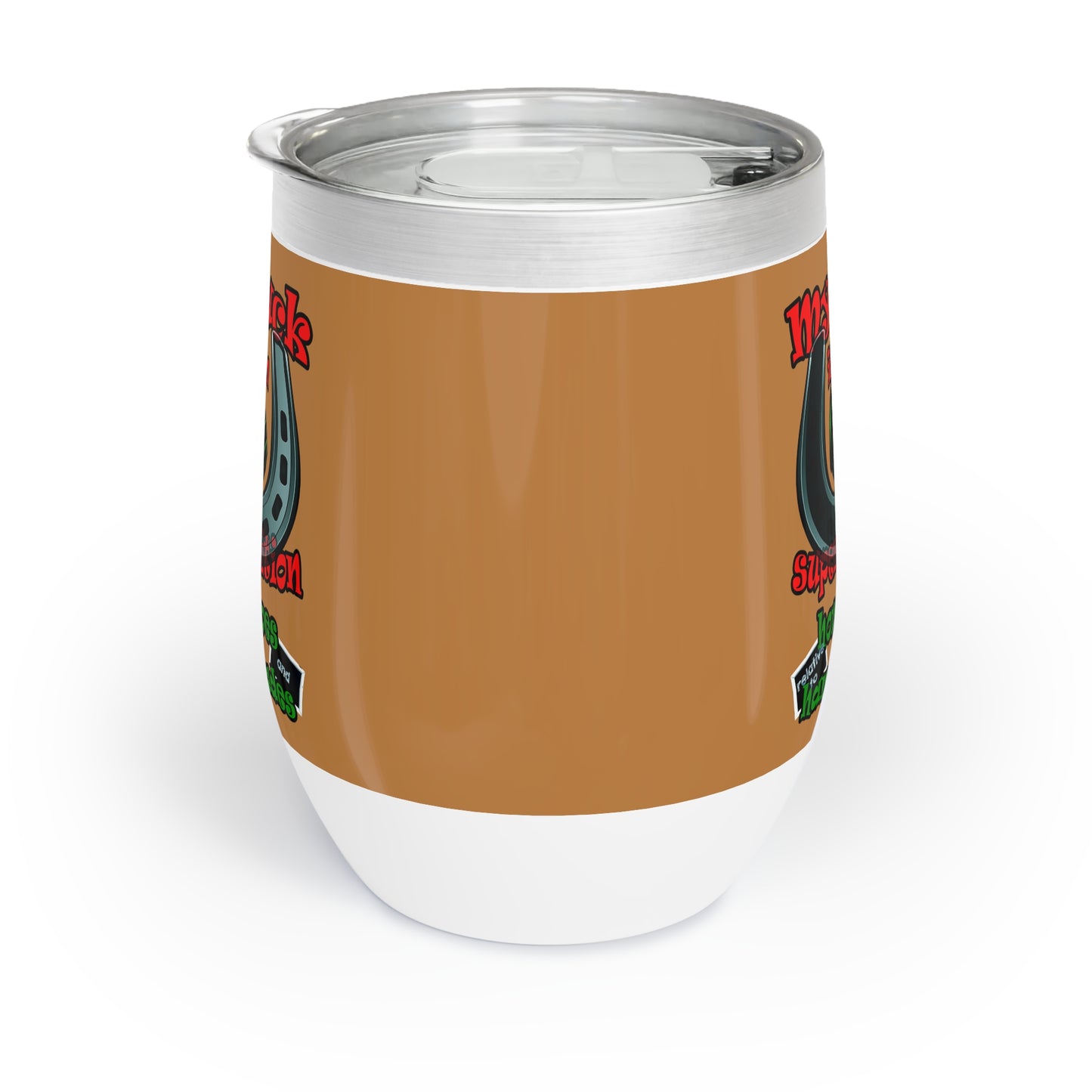 my luck - Chill Wine Tumbler (light brown)