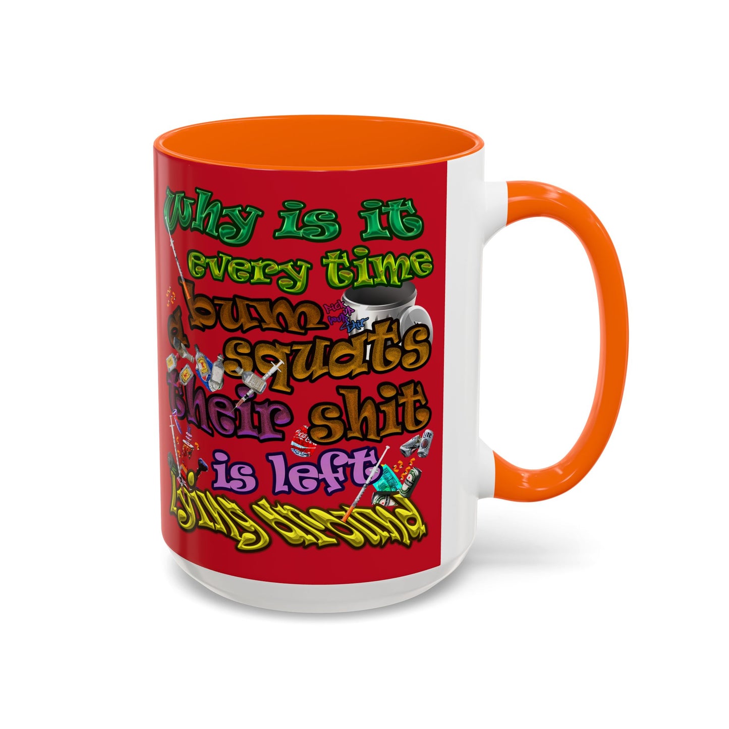 the bum's shit - Accent Mug (dark red)