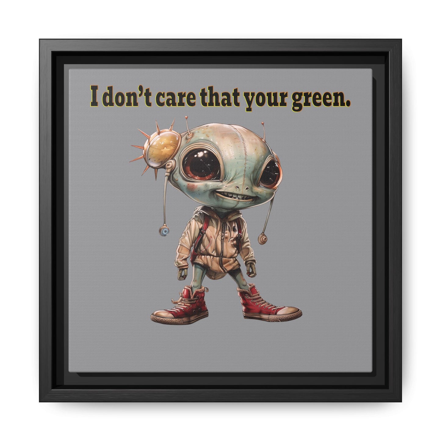 I don't care that your green - framed canvas art (grey)