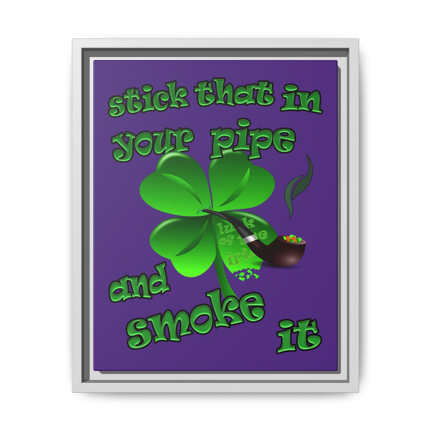 stick that in your pipe and smoke it - framed canvas art (purple)