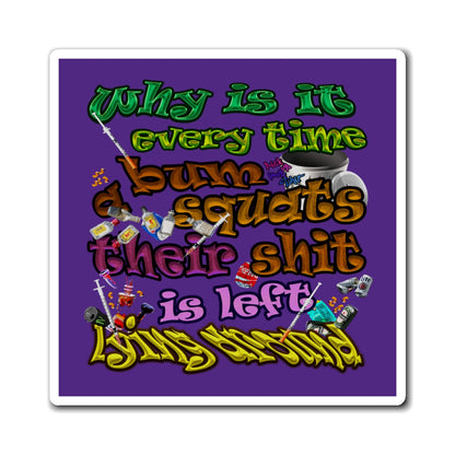 the bum's shit - Magnets - (purple)