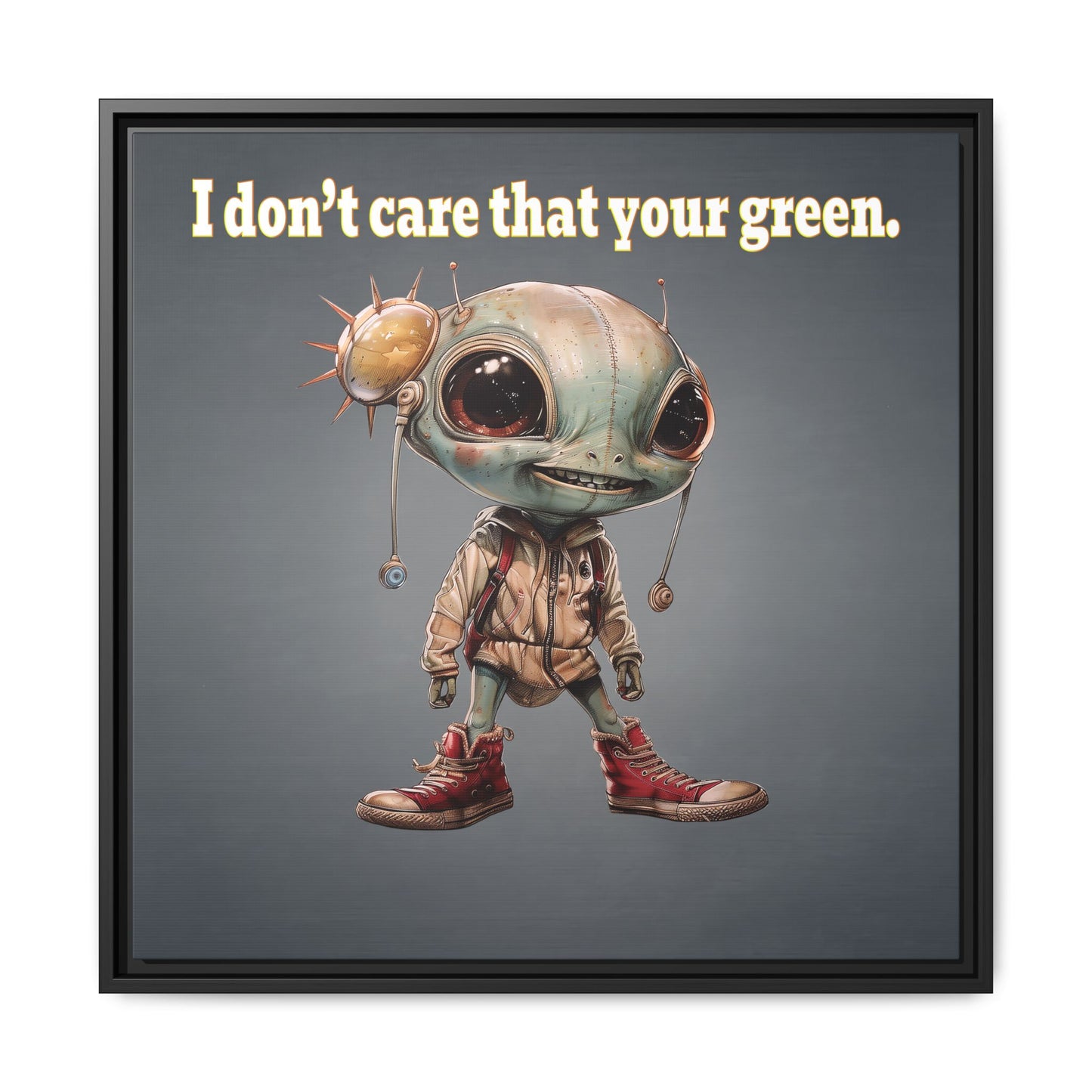 I don't care that your green - framed canvas art (grey-light grey)