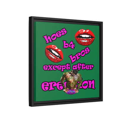 hoes b4 bros - framed canvas art (dark green)