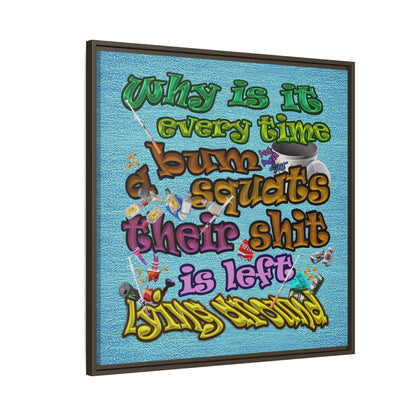 the bum's shit - framed canvas art (faded blue)