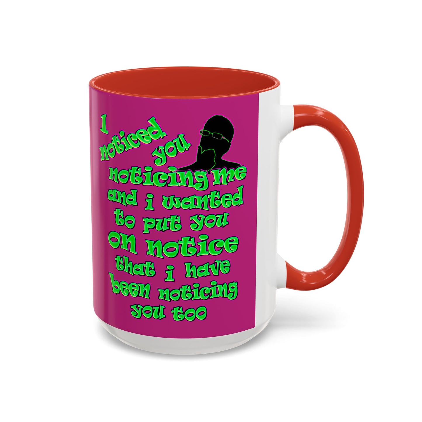 noticed you noticing - Accent Mug (pink)