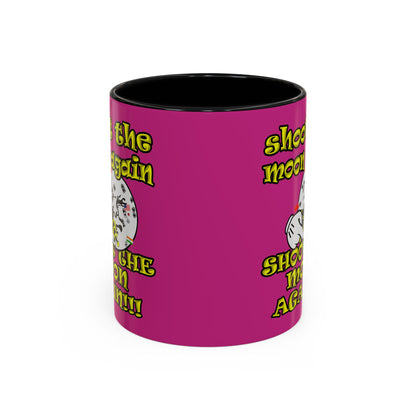 shoot the moon again - Accent Mug (pink)