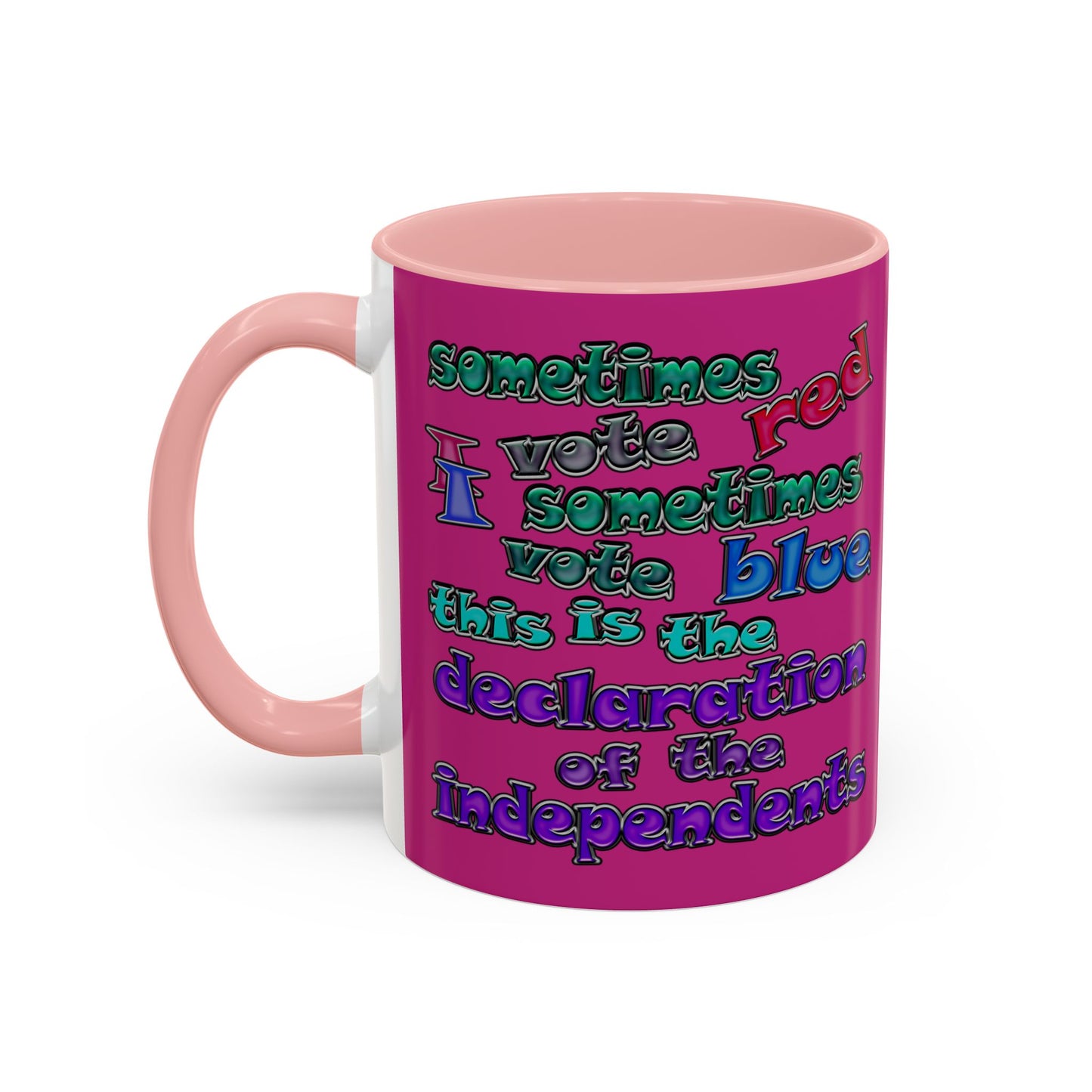 declaration of the independents - Accent Mug (pink)