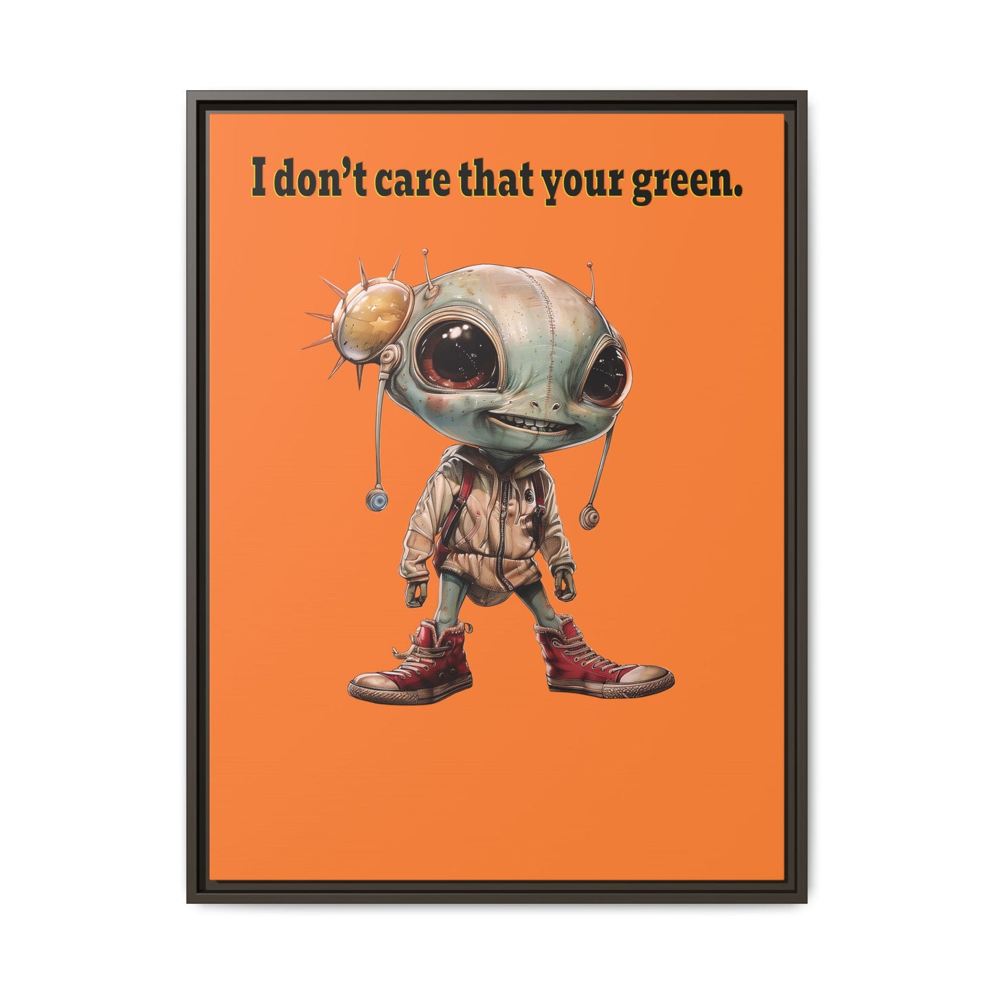 I don't care that your green - framed canvas art (crusta)