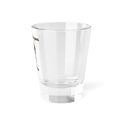 I don't care that your green - Shot Glass