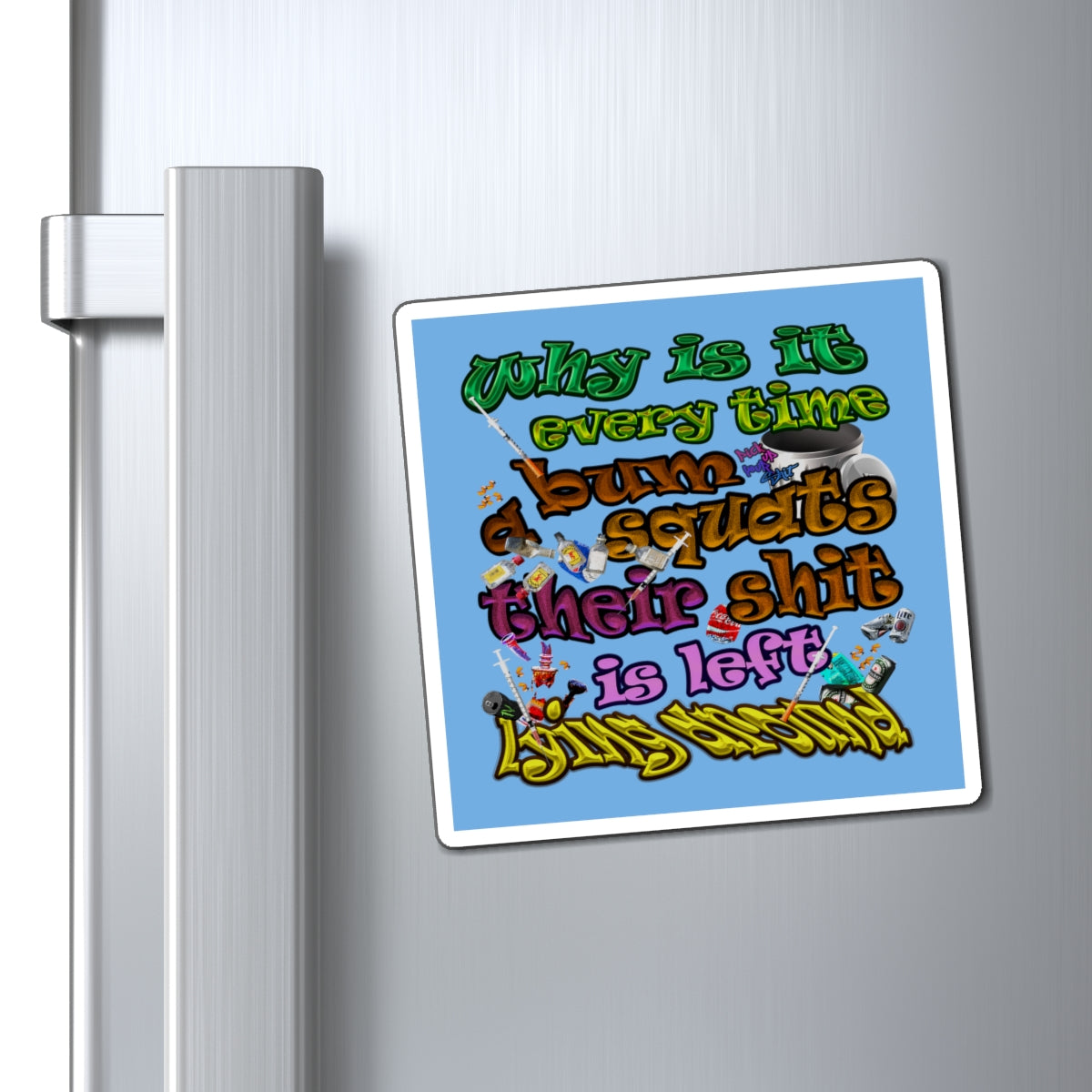 the bum's shit - Magnets - (light blue)
