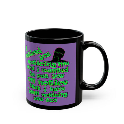 noticed you noticing - Black Mug (light purple)