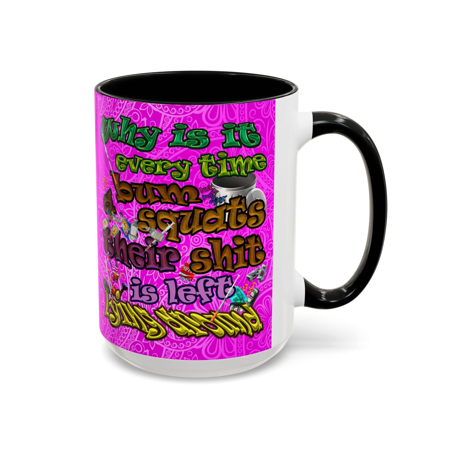 the bum's shit - Accent Mug (pink swirl)