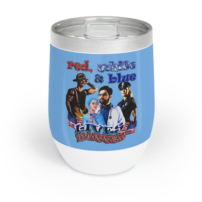 rw&b lives matter - Chill Wine Tumbler (light blue)