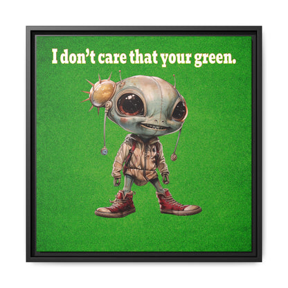 I don't care that your green - framed canvas art (green turf)