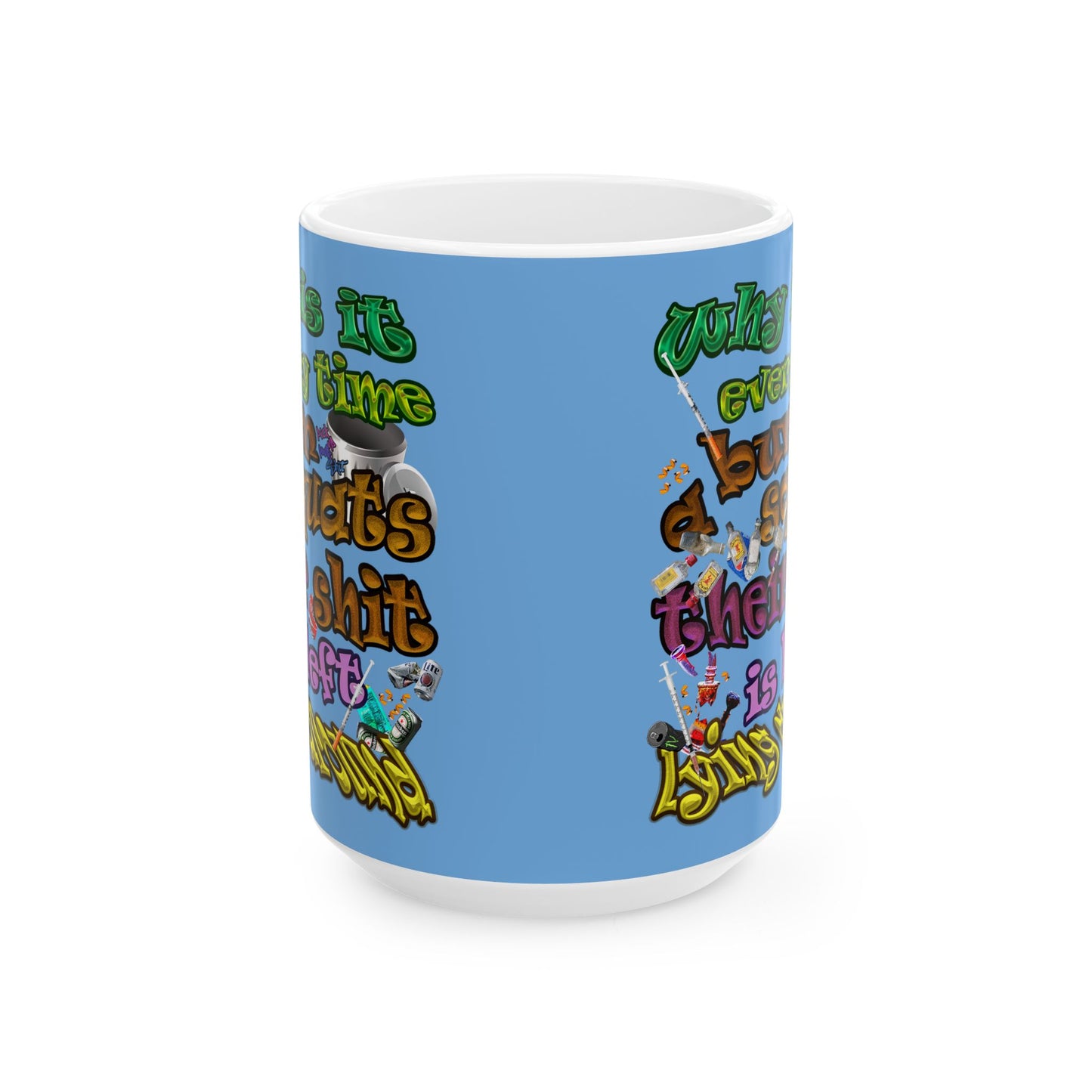 the bum's shit - White Mug (light blue)