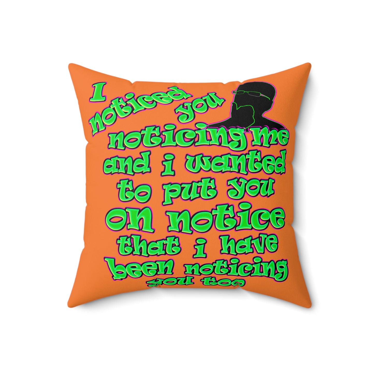 noticed you noticing - Spun Polyester Square Pillow - (crusta)
