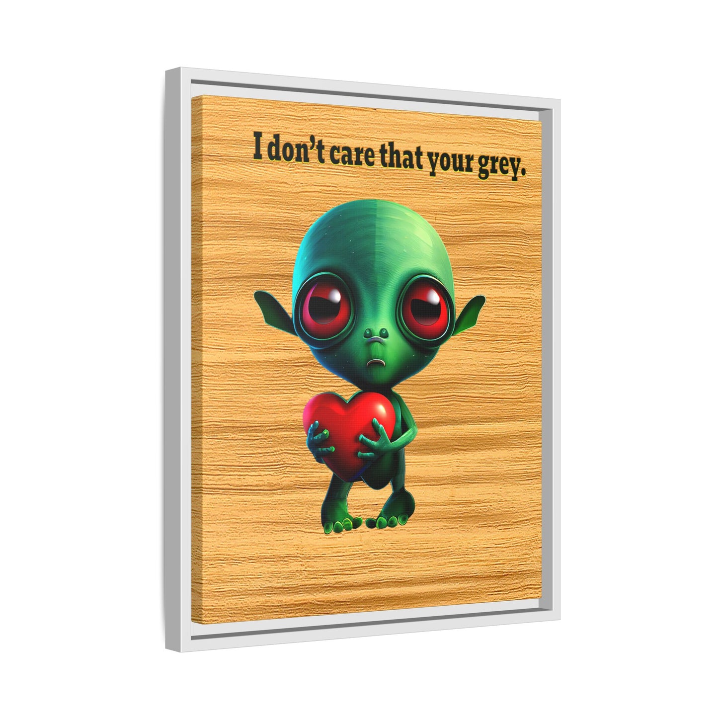 I don't care that your grey - framed canvas art (butterscotch wood finish)