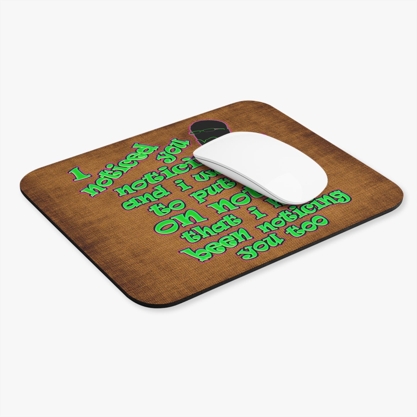 noticed you noticing - Mouse Pad (Rectangle) (brown papyrus)