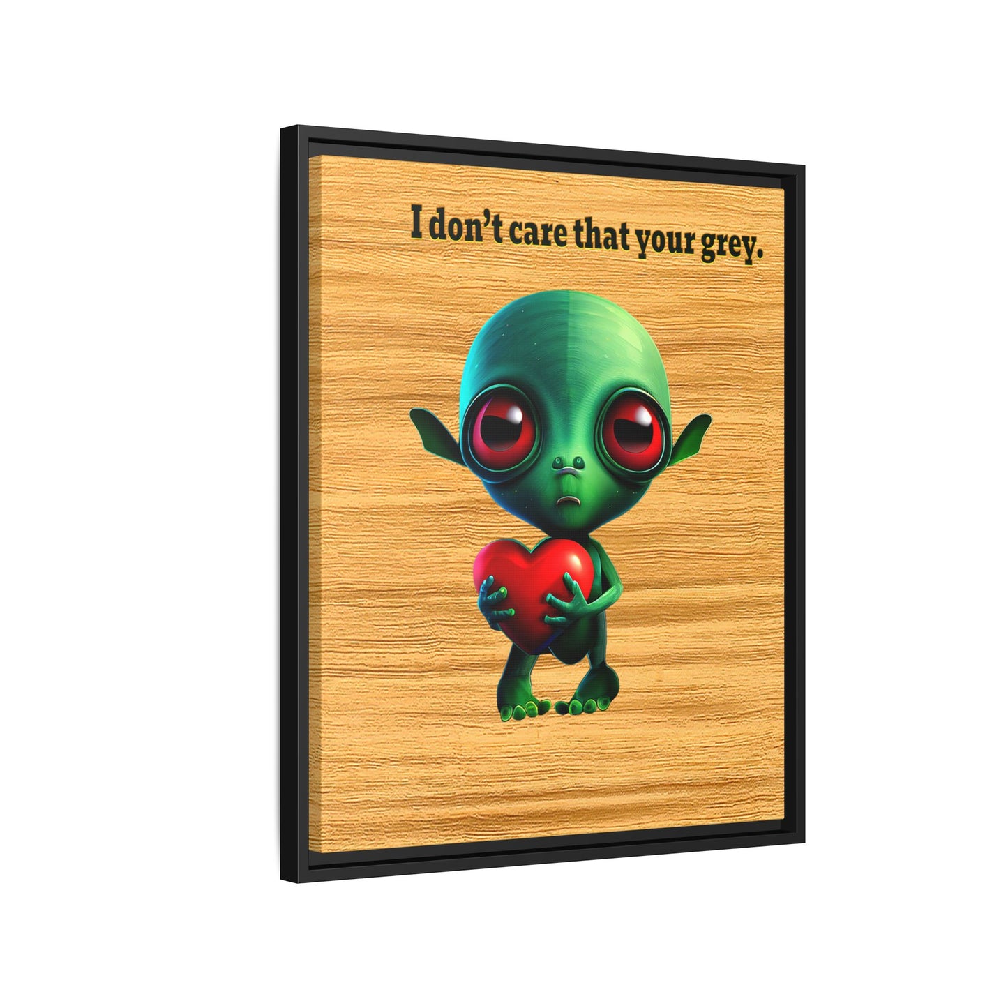 I don't care that your grey - framed canvas art (butterscotch wood finish)