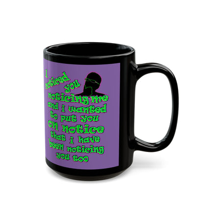 noticed you noticing - Black Mug (light purple)