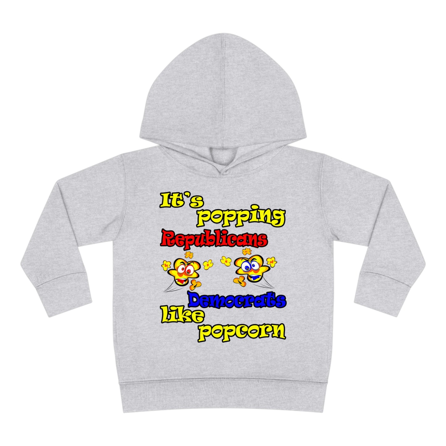 popping like popcorn - Toddler Pullover Fleece Hoodie