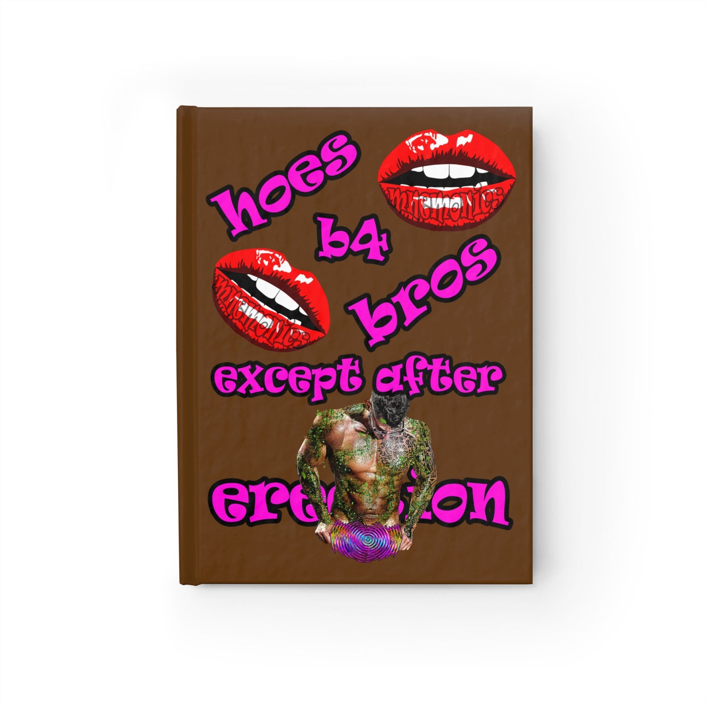 hoes b4 bros - journal-lined (brown)
